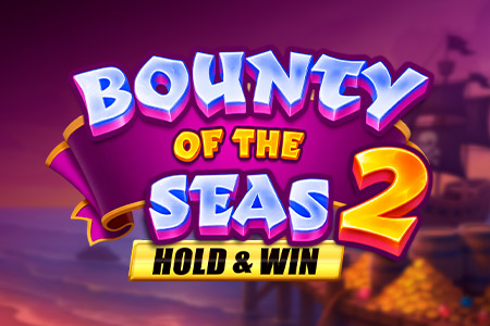 Bounty of the Seas 2 Hold & Win